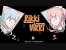 【Rikki & Vikki】仲間意識バイバイ姉妹【VOICEROID実況】