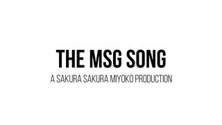 The MSG Song