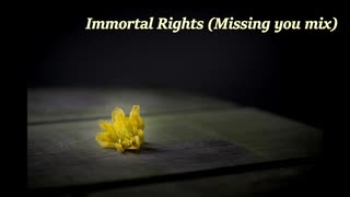 [VY1] Immortal Rights (Missing you mix) [オリジナル]