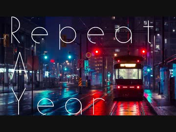 Repeat a Year / 初音ミク
