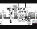 (紹介実況） "West of Loathing" part1