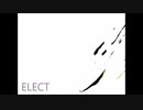 【ふつつか】ELECT＠歌ってみた
