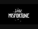 Little Misfortune　リトルミスフォーチュン　プレイ動画　１　前編