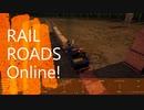 【RAIL ROADS Online!】製材所～アイアンミル～炭鉱