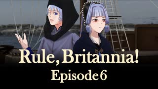 【EU4】Rule, Britannia! Ep6