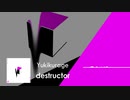 ＜オリジナル/インスト＞destructor (RAVON落選供養)
