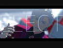 【吸死MMD】E.⊿.L.E.C.T(ショートsize)