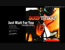 Just Wait For You _ SOUP 1996 BMG JAPAN_
