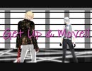 【MMD刀剣乱舞】Get Up & Move!!【南泉・長義】