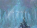 【初音ミク】Dear Wandering【オリジナル曲】
