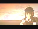 再投稿【MMD艦これ】夕日Ver.「提督、夕日が綺麗で…そして何故だろう、少し悲しいね。」：時雨改二の他人事の音がする：1080p