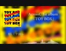AcrossC 1st.ALBUM『TOY BOX』アルバムクロスフェード