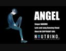 ANGEL/Dancing Cloud feat.NAKUMO(NEUTRINO)