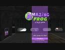 【Amazing Frog】カエル　宇宙へ  [Part2]