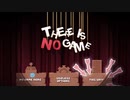 翻訳・おっさんの忠告を無視してゲームを破壊するゲーム　there is no game #1