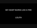 MY HEART BURNS LIKE A FIRE - LOLITA