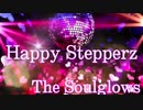 オリジナル　Soulglows　Happy stepperz