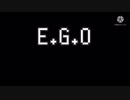 【ニコラップ】E.G.O／ひとりぼっちサイファー