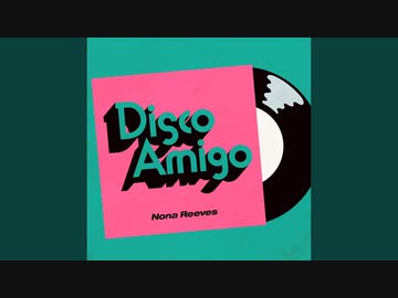NONA REEVES - Disco Amigo (LIVEイントロ Ver)
