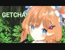 【にじさんじMMD】 GETCHA! 【エリー・コニファー】