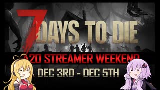 人気の「7_Days_to_Die」動画 9,138本 - ニコニコ動画