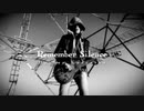 【オリジナルMV】リメンバー・サイレンス