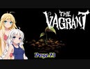 【THE VAGRANT】金髪の冒険譚　Page.23(終)【VOICEROID実況】