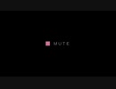 【歌ってみた】MUTE【Pentas】