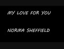 NORMA SHEFFIELD - MY LOVE FOR YOU