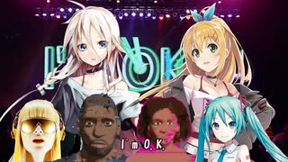 I'm O.K. / STYX / IA_AI 弦巻マキ Vocaloid