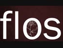 flos / ネス 【歌ってみた】