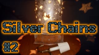 【Silver Chains】ひっさびさにホラゲー実況してみた #2