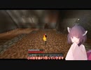 【Minecraft】東北きりたんの地下帝国クラフトPart3【ボイスロイド実況】