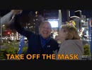 TAKE OFF THE MASK !  マスクを外そう！」 外国人旅行者が反応！ワクチンパスポートを許さない！【番外編】2021/11/28 原宿ラフォーレ前