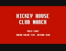 HICKEY HOUSE CLUB MARCH／初音ミク