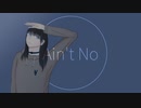 Ain't No / 山本いろは feat.初音ミク