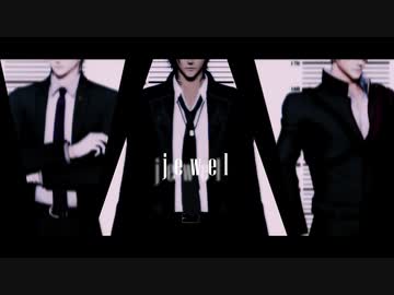 【MMD刀剣乱舞】12振でjewel（FULL ver）