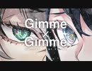 【オリジナルmv】GimmexGimme 歌ってみた　【新人Vtuber】