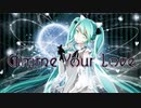 【歌ってみた】Gimme Your Love【Pentas】