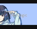 【オリジナルMV】No logic／七篠さよ（Cover)