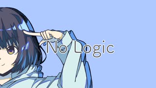 【オリジナルMV】No logic／七篠さよ（Cover)