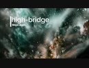 high-bridge feat.可不 - Moon down