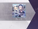 【Arcaea】Ascent【FTR】