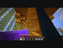 【Minecraft】マインクラフト 実況プレイ297