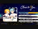 【1st Single XFD】Close to You / irucaice × 市瀬るぽ [On Prism Records]