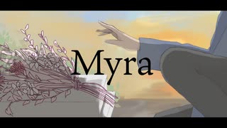 Myra - 歌ってみた　【オノデラシズク】　