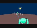 Empty/コウ feat.初音ミク