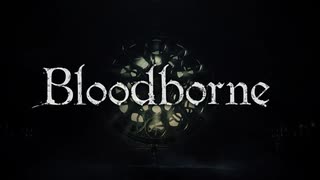 Bloodborne 59.94fps フレーム補完 トレーラー集