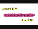 【ust配布動画】progressive【単独音用】