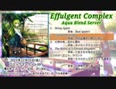 【C99/東方アレンジ】Effulgent Complex / Aqua Blend Server【XFD】